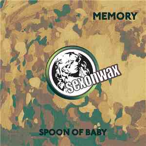 Memory  - Spoon Of Baby download mp3 flac