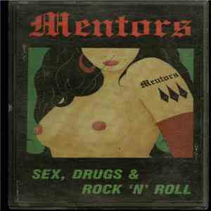 Mentors - Sex, Drugs & Rock'n'Roll download mp3 flac