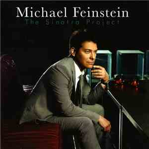 Michael Feinstein - The Sinatra Project download free