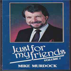 Mike Murdock  - Just For My Friends Volume 1 download mp3 flac