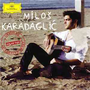 Miloš Karadaglić - Miloš Karadaglić download free
