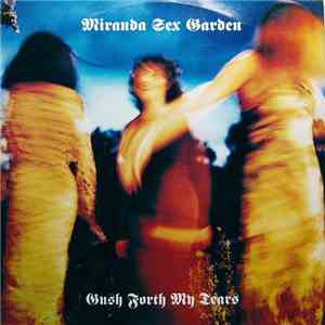 Miranda Sex Garden - Gush Forth My Tears download free