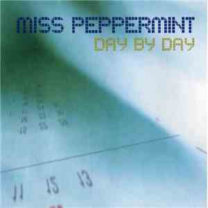 Miss Peppermint - Day By Day download free
