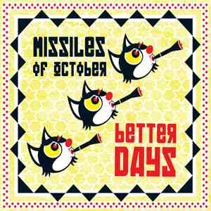 Missiles Of October - Better Days download free