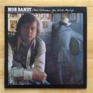 Moe Bandy - Hank Williams, You Wrote My Life download mp3 flac