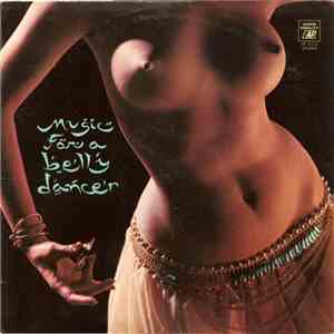 Mohammed El-Bakkar & His Oriental Ensemble - Music For A Belly Dancer download free
