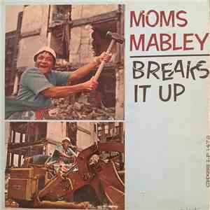 Moms Mabley - Breaks It Up download free