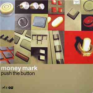 Money Mark - Push The Button download mp3 flac