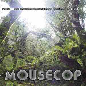 Mousecop - __Ph Ohio______can't understand what religion you are blind dude is tired vcç c download free