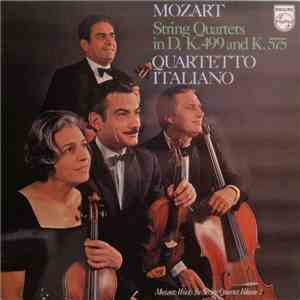 Mozart - Quartetto Italiano - String Quartets In D, K. 499 And K. 575 download free