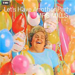 Mrs. Mills - Let's Have Another Party download mp3 flac