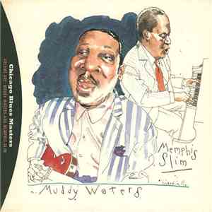 Muddy Waters / Memphis Slim - Chicago Blues Masters Volume One: Muddy Waters & Memphis Slim download free
