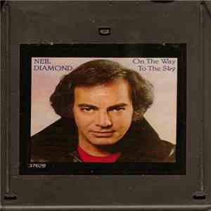 Neil Diamond - On The Way To The Sky download mp3 flac