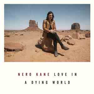 Nero Kane - Love In A Dying World download free