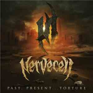 Nervecell - Past, Present... Torture download mp3 flac