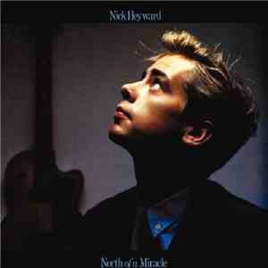 Nick Heyward - North Of A Miracle download mp3 flac