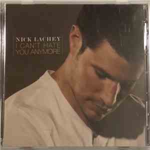 Nick Lachey - I Can't Hate You Anymore download mp3 flac