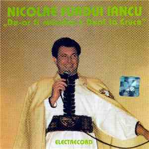Nicolae Furdui Iancu - De-ar Fi Mândra-n Deal La Cruce download free
