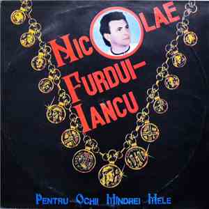 Nicolae Furdui-Iancu - Pentru Ochii Mândrei Mele download mp3 flac