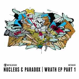 Nucleus & Paradox - Wrath EP Part 1 download free