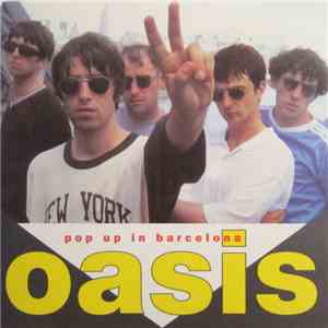 Oasis  - Pop Up In Barcelona download mp3 flac
