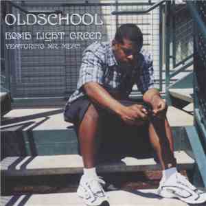 Oldschool - Bomb Light Green download mp3 flac
