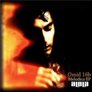 Omid 16b - Melodica EP download free