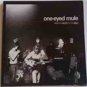 One-Eyed Mule - From The Beats To The Bible download mp3 flac