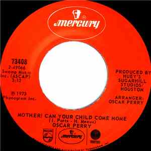 Oscar Perry - Mother! Can Your Child Come Home / He Sent Me You download free