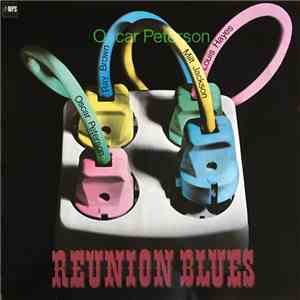 Oscar Peterson With Milt Jackson - Reunion Blues download free