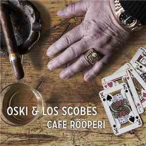 Oski & Los Scobes - Cafe Rööperi download mp3 flac