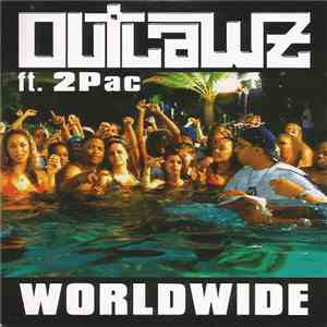 Outlawz Ft. 2Pac - Worldwide download free