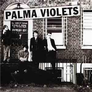 Palma Violets - 180 download free