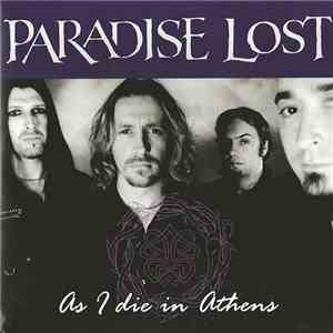 Paradise Lost - As I Die In Athens download mp3 flac