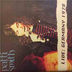 Patti Smith - Live: Germany 1978 High On Rebellion download mp3 flac