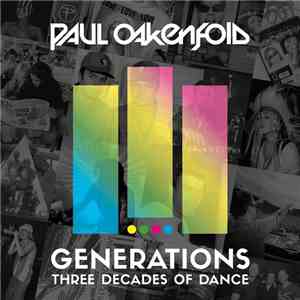 Paul Oakenfold - Generations - Three Decades Of Dance download mp3 flac