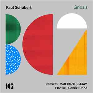 Paul Schubert  - Gnosis download mp3 flac