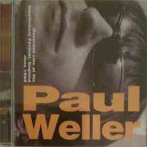 Paul Weller - Glastonbury Festival 1994 download free