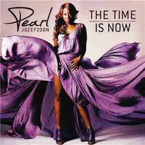 Pearl Jozefzoon - The Time Is Now download free