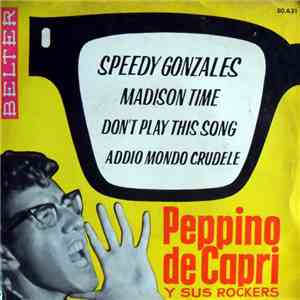 Peppino De Capri Y Sus Rockers - Speedy Gonzales download free