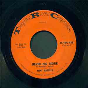 Percy Mayfield - Never No More / I Reached For A Tear download free