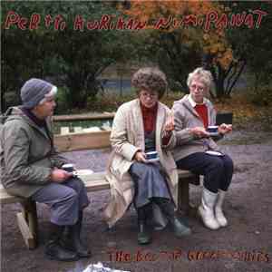 Pertti Kurikan Nimipäivät - The Best Of Greatest Hits download free