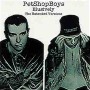 Pet Shop Boys - Elusively - The Extended Versions download mp3 flac