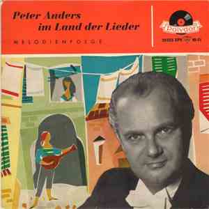 Peter Anders  - Peter Anders Im Land Der Lieder download free