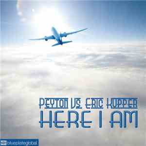 Peyton Vs. Eric Kupper - Here I Am download free
