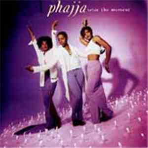 Phajja - Seize The Moment download free