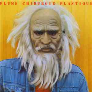 Plume - Chirurgie Plastique download mp3 flac