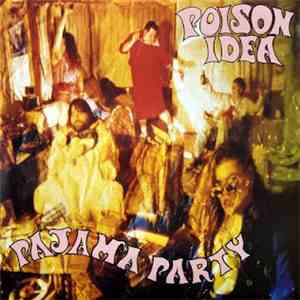 Poison Idea - Pajama Party download free