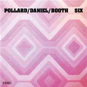Pollard/Daniel/Booth - Six download mp3 flac
