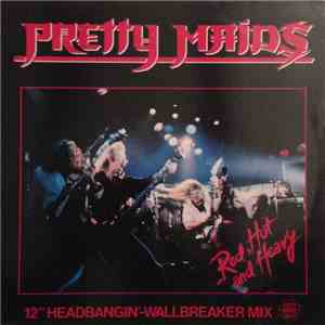 Pretty Maids - Red, Hot And Heavy download mp3 flac